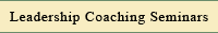 Leadership Coaching Seminars